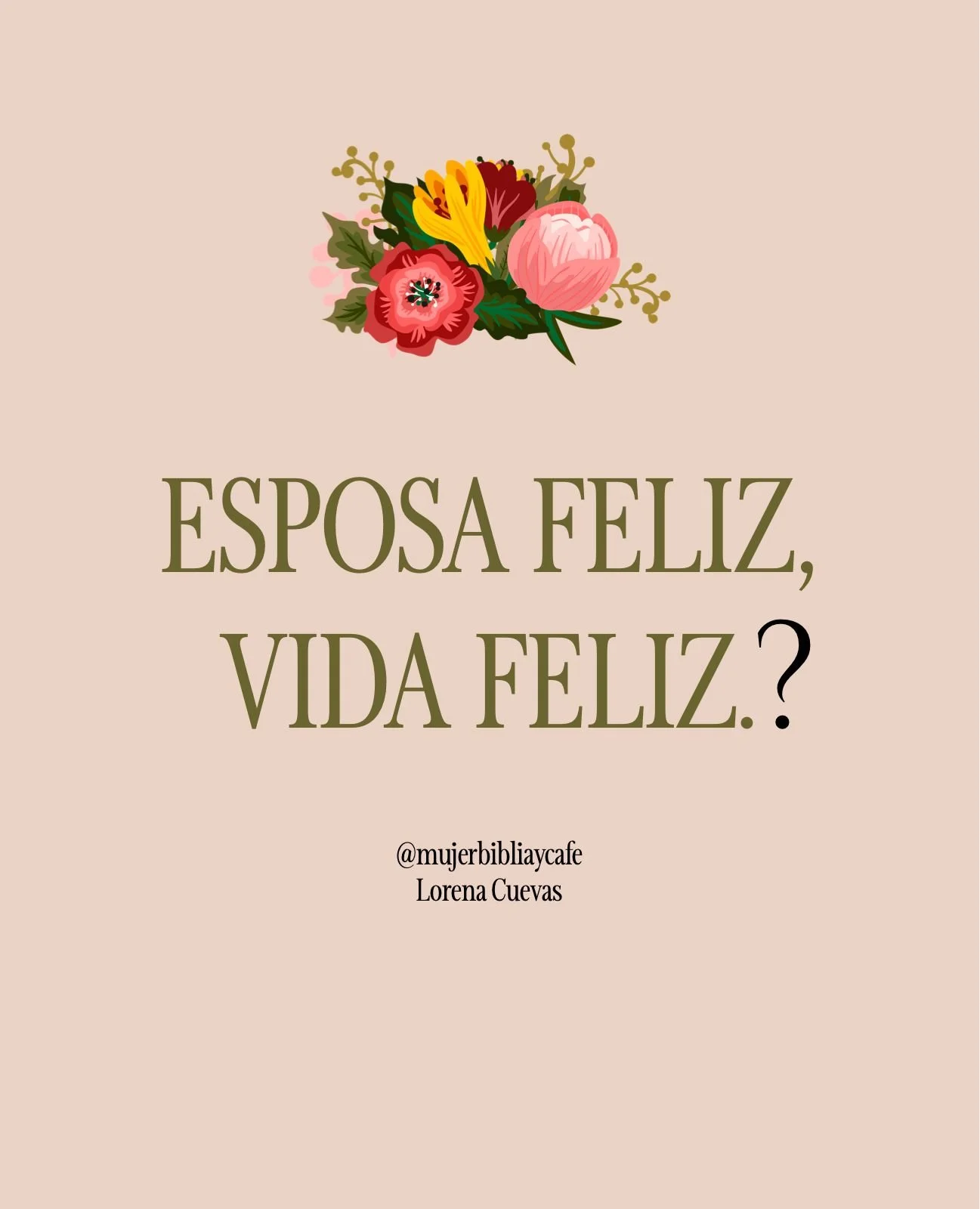 Esposa feliz, Vida feliz.