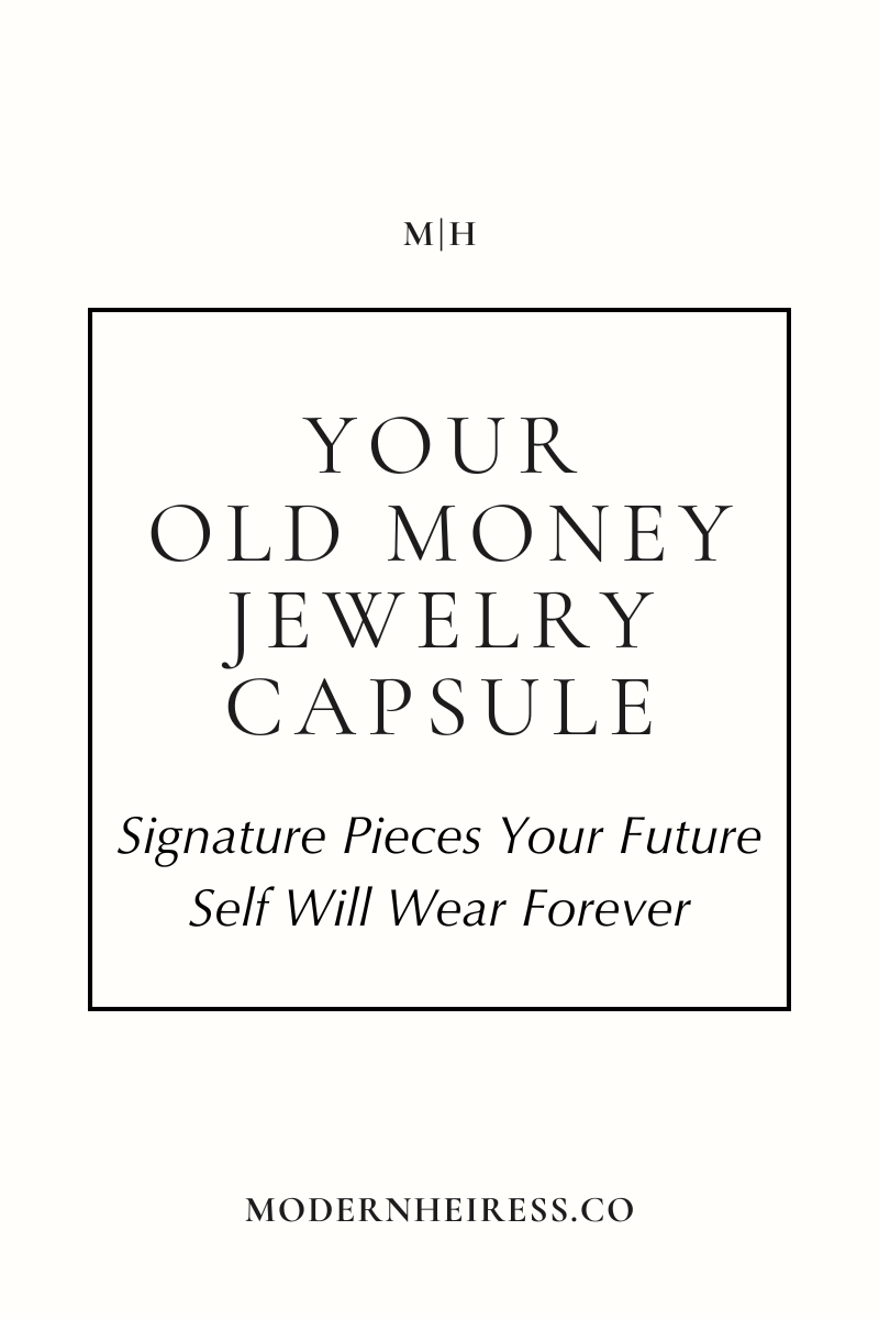 Your Old Money Jewelry Capsule