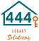 444 LEGACY SOLUTIONS