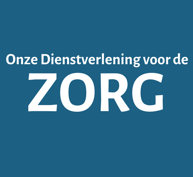 Tekst op een blauwe achtergrond dat zegt: "Onze Dienstverlening voor de ZORG"