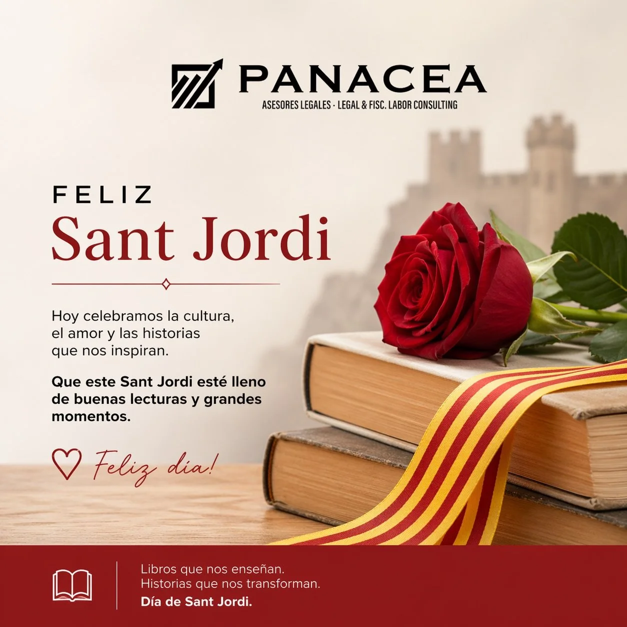 ✨ Hoy celebramos Sant Jordi, una tradici&oacute;n que une cultura, amor y compromiso. ✨

En Panacea Asesores Legales, creemos que cada historia merece ser protegida y cada proyecto cuidado con la misma dedicaci&oacute;n con la que se regala una rosa 