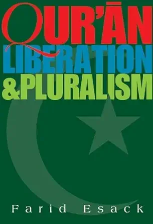 Qur'ān, Liberation, & Pluralism by Farid Esack