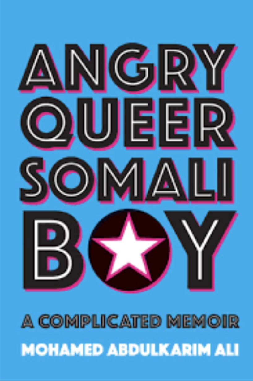 Angry Queer Small Boy: A Complicated Memoir by Mohamed Abdulkarim Ali
