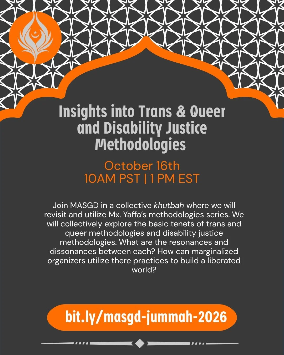 InshaAllah we see you this week for Jummah, where we well have a special khutbah revisiting Mx. Yaffa&rsquo;s methodologies series, both trans and queer methodologies and disability justice methodologies. This Jummah is the second in our Integration 