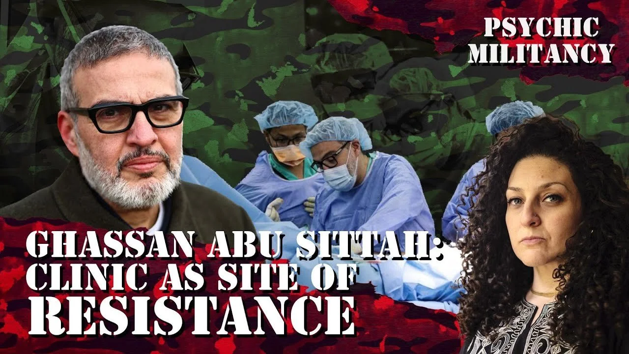 Dr. Ghassan Abu Sittah: Clinic as site of resistance