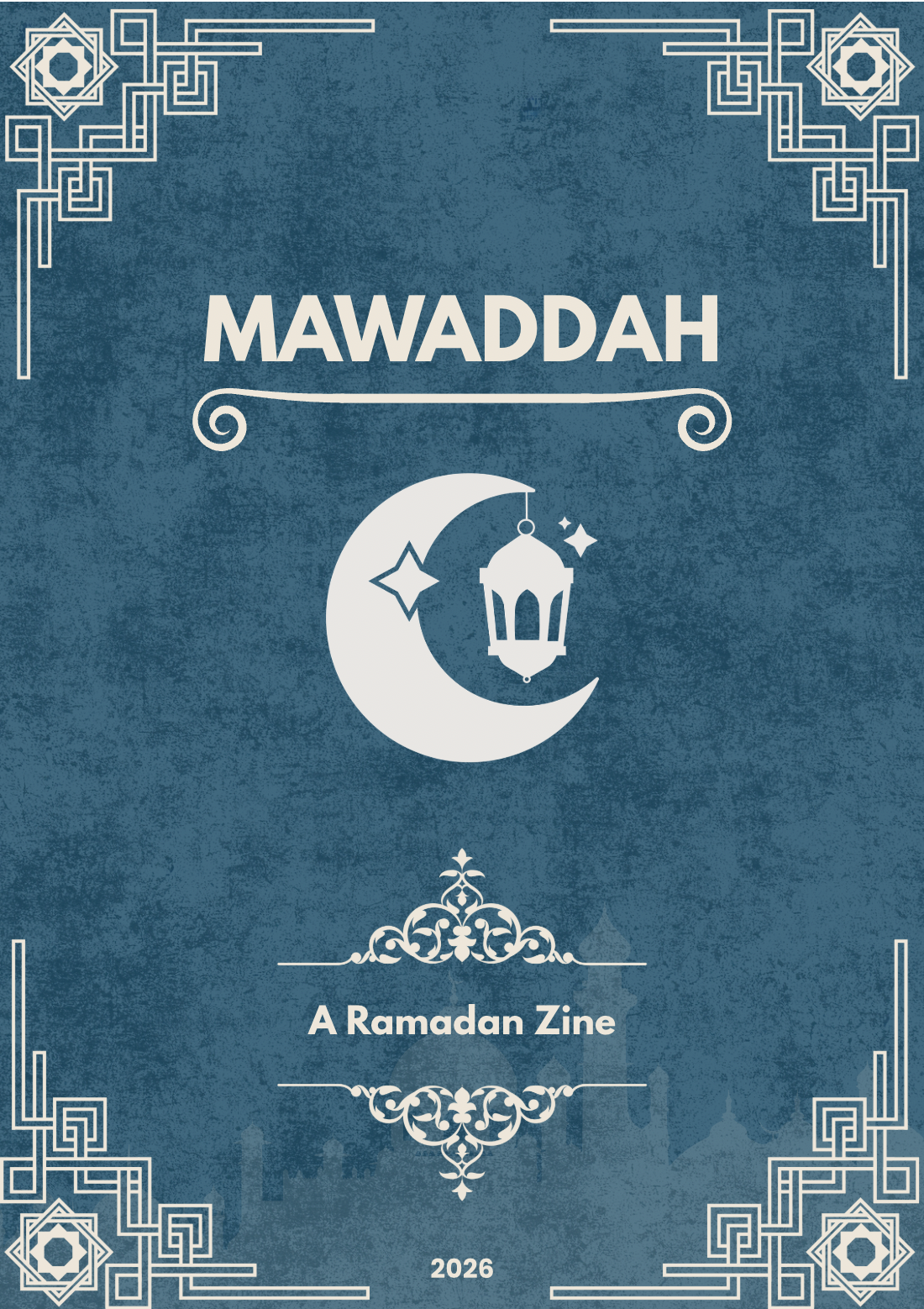 A crescent moon holding a lantern with stars emanating, with ornate corner designs and the text "Mawaddah: A Ramadan Zine" against a blue background.