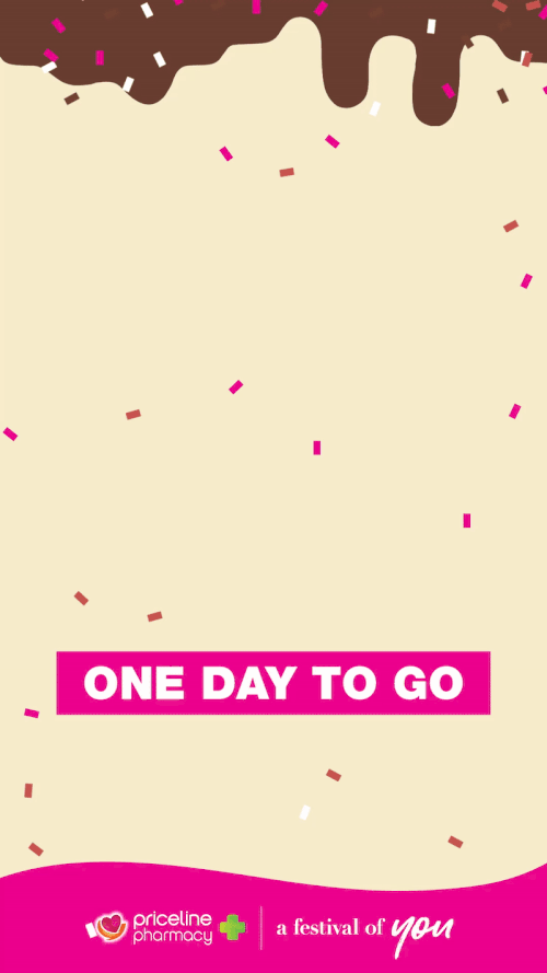 A vertical celebration-style banner with chocolate drip and confetti. Text reads 'ONE DAY TO GO' in bold pink and white, with a Priceline Pharmacy logo, a green cross, and the phrase 'a festival of you' at the bottom.
