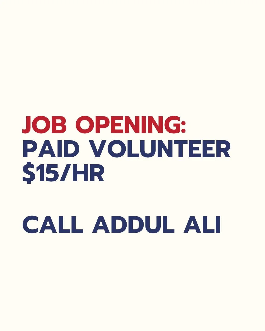 If you&rsquo;re looking for some extra cash, call Addul. 

I'm not going to pay you but what I can offer is a vision for our country, in line with the beliefs that make America the best country in the world. To volunteer, DM or sign up at codigaforco