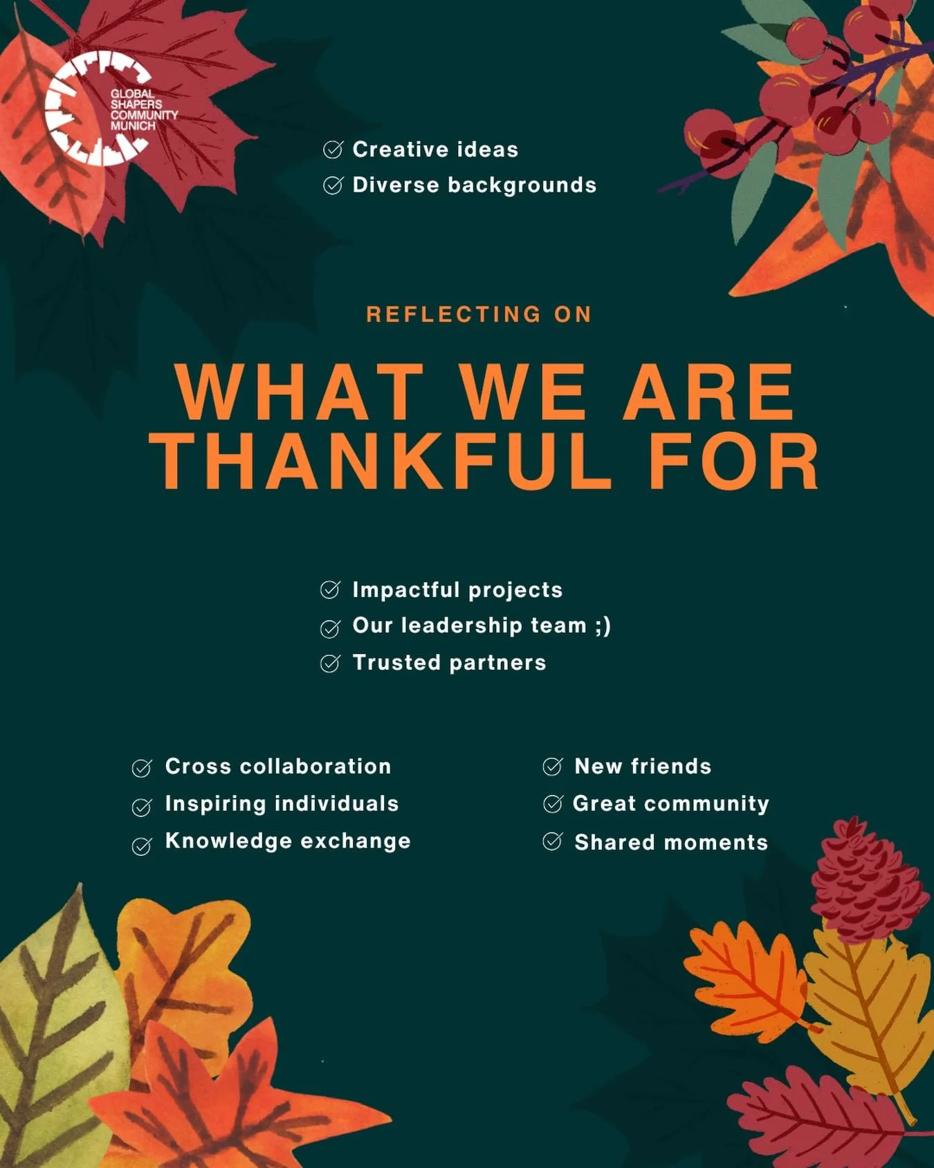 As we wrap up the Thanksgiving weekend, we wanted to highlight what the Munich global shapers are most thankful for 💙
