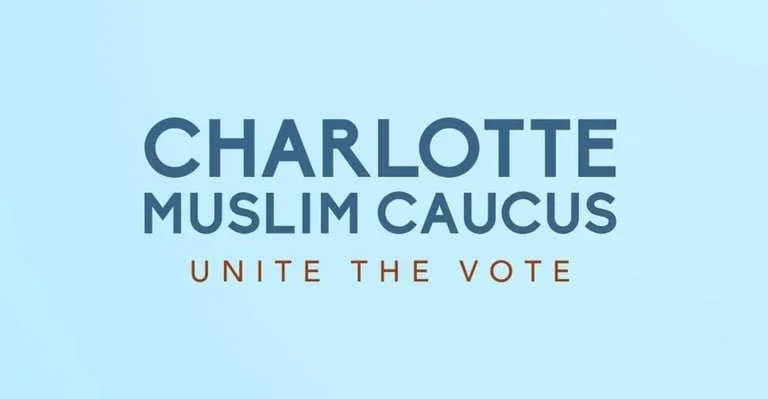 Endorsed by the Charlotte Muslim Caucus