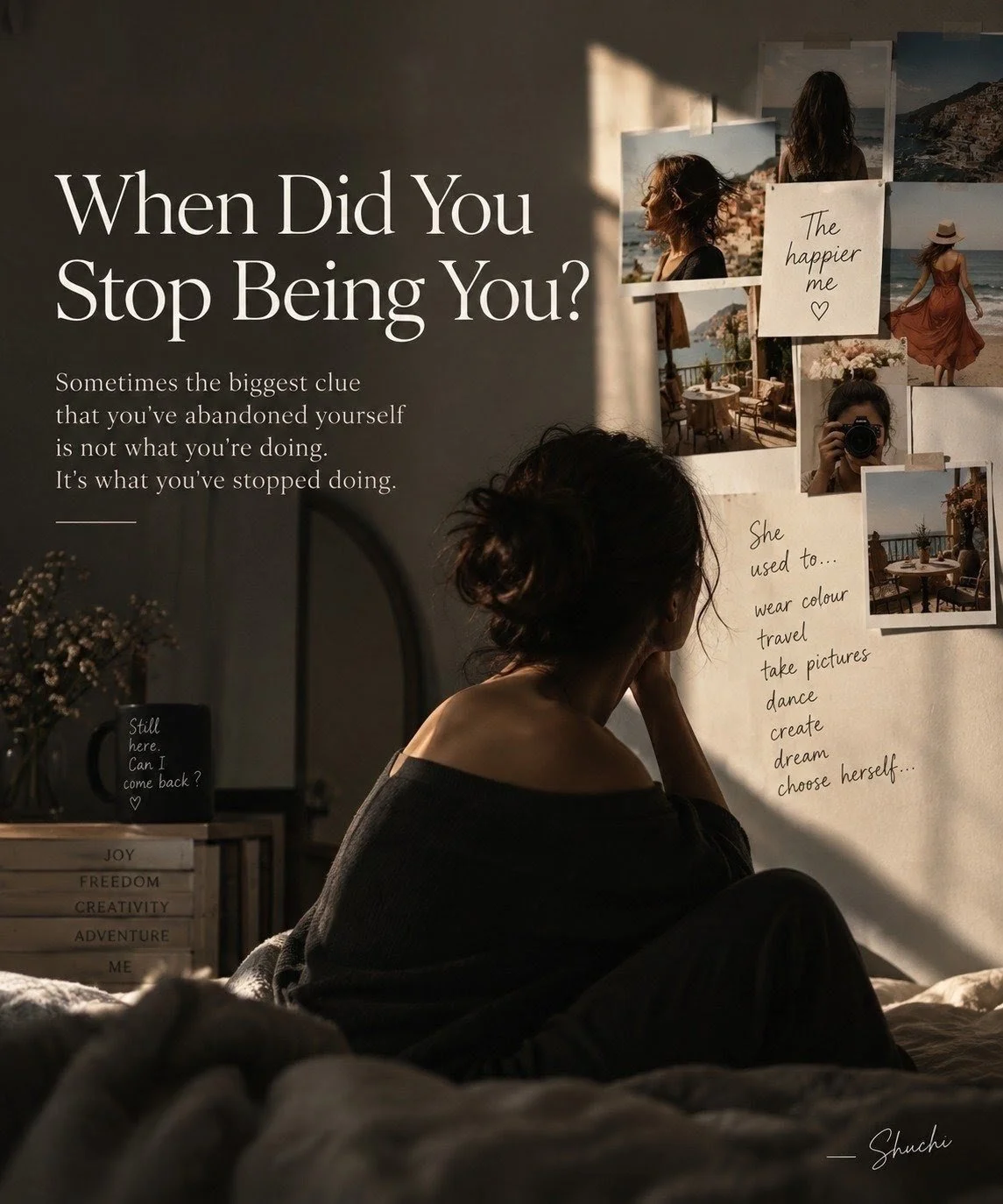 When Did You Stop Being You?