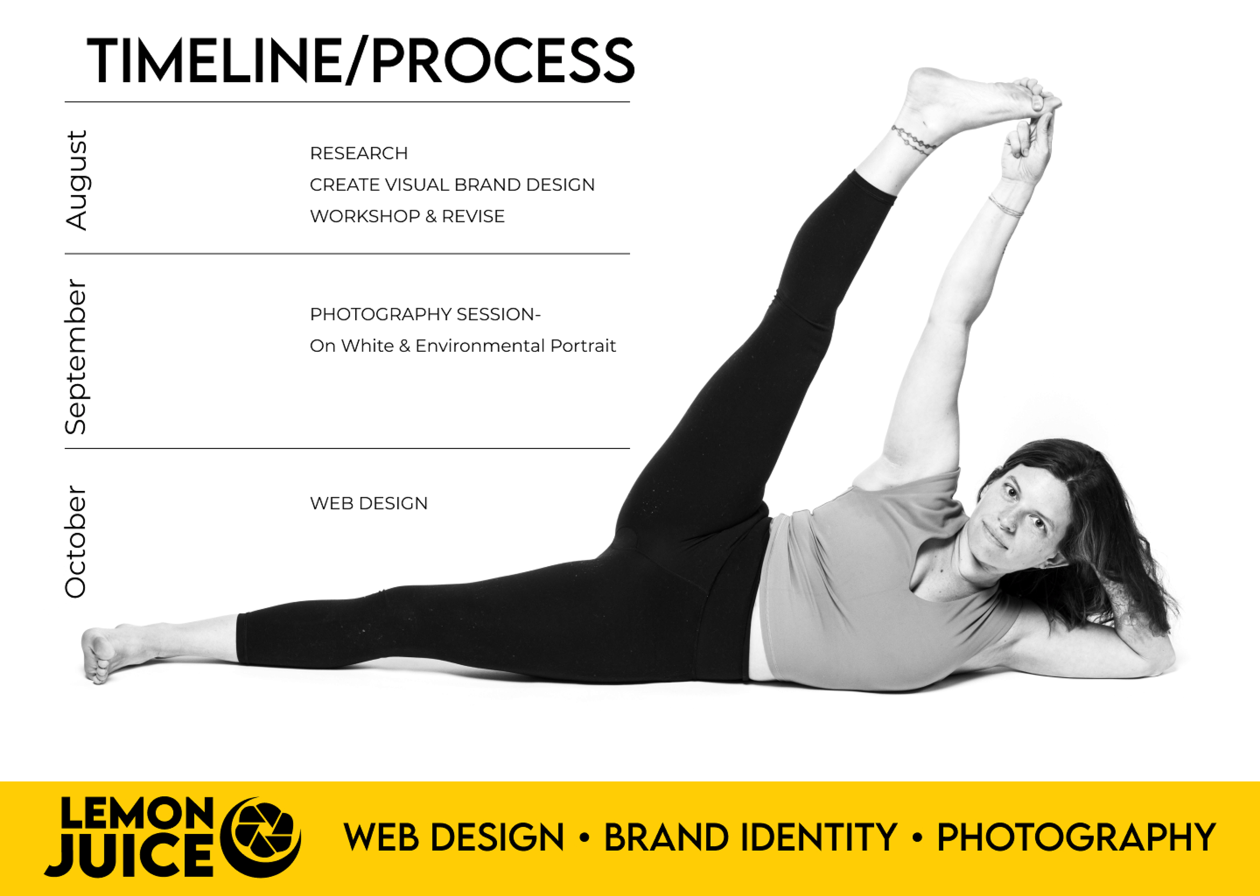 A black-and-white photo of a woman lying on her side, supporting her head with one hand and raising the other leg and arm. The photo includes a timeline of creative projects from August to October, featuring research, branding, workshop, photography,