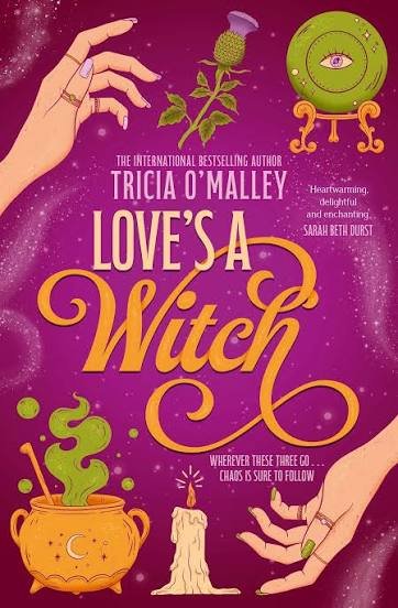 Current Read: Love's a Witch - Tricia O'Malley