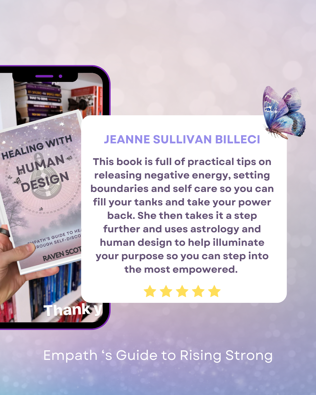 A book titled "Healing with Human Design" by Raven Scott is held in hand in front of a bookshelf, with a digital review message overlay about the book by Jeanne Sullivan Billeci, mentioning practical tips on releasing negative energy, setting boundaries, and self-care.