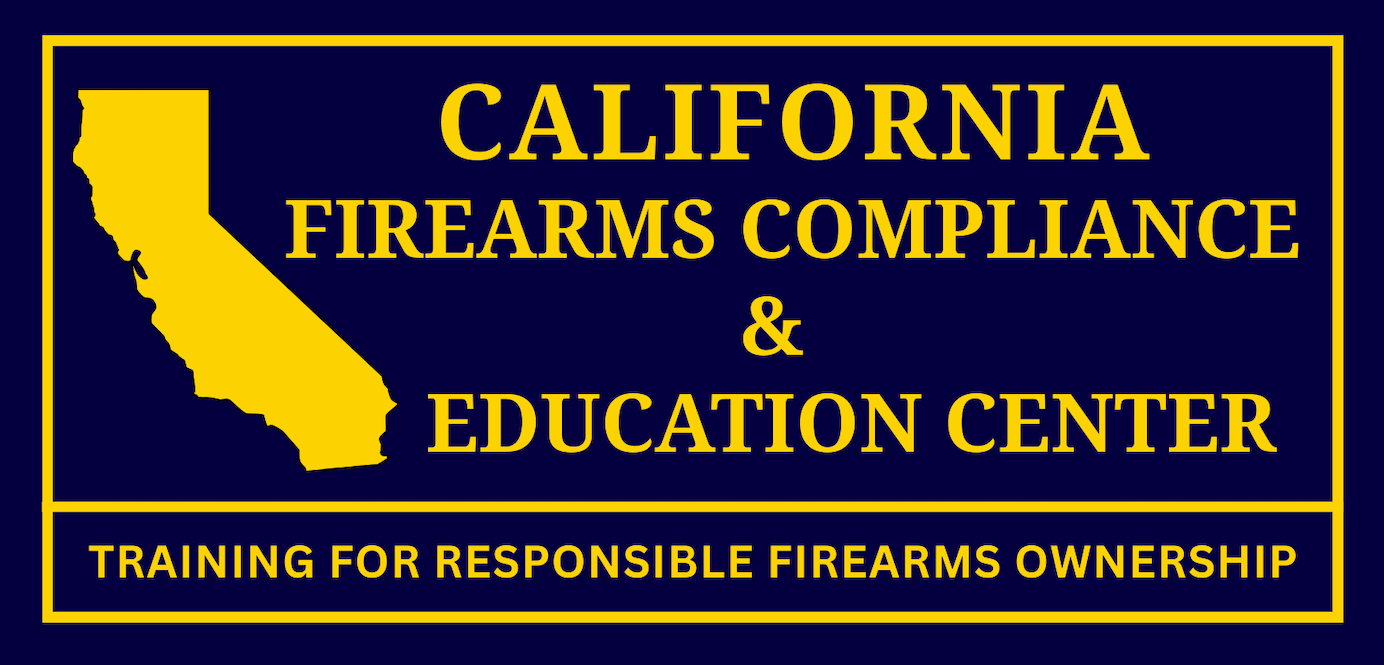 California Firearms Compliance &amp; Education Center