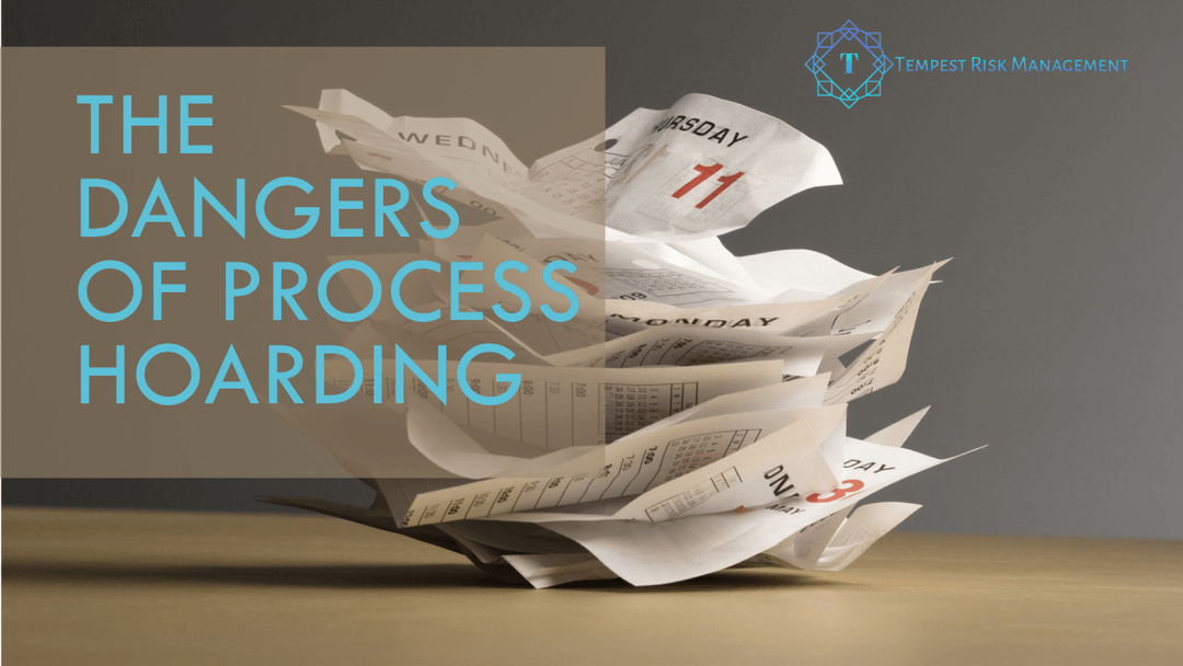The Dangers of Process Hoarding in Business