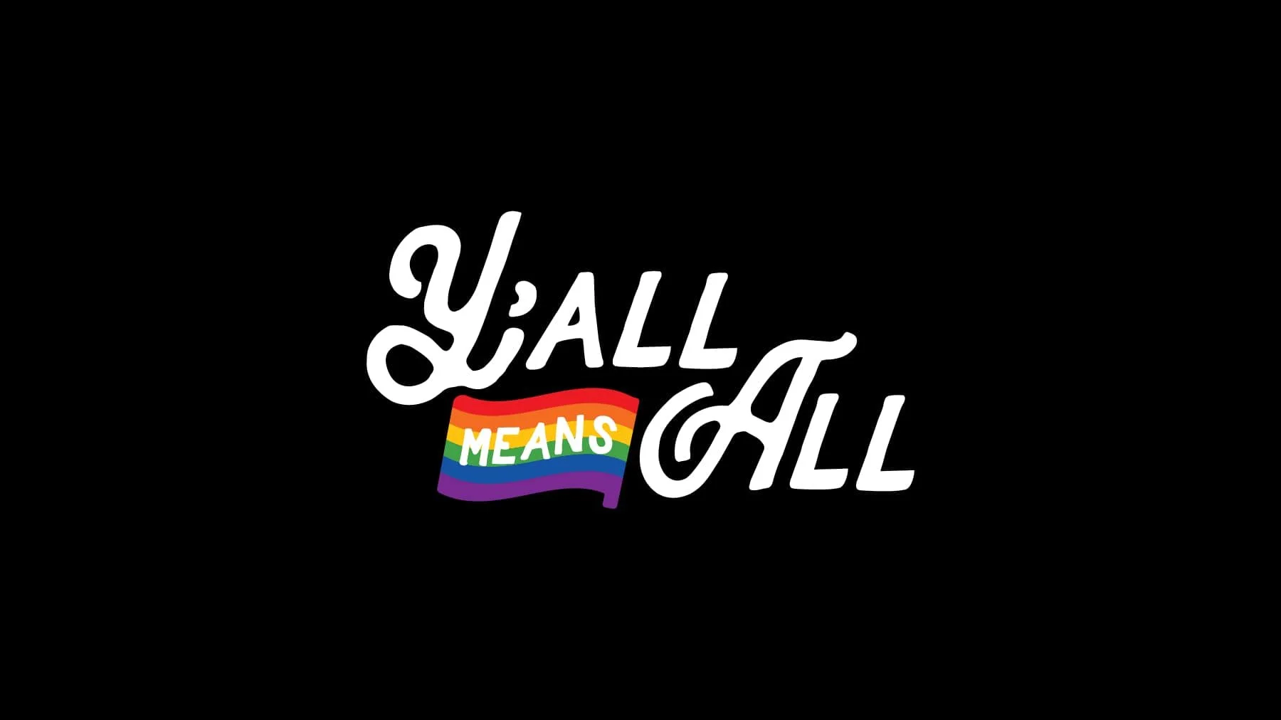 Y'all Means All