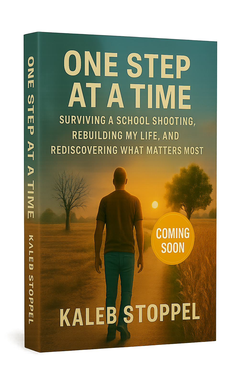 A book cover featuring a person walking down a path at sunset, with trees on either side. The title reads 'One Step at a Time' and the author is Kaleb Stoppel. There is a badge that says 'Coming Soon'.