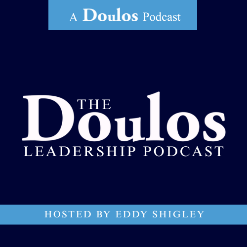 Cover of a podcast titled "The Doulos Leadership Podcast" hosted by Eddy Shigley, with a blue and dark blue color scheme and the series labeled "A Doulos Podcast."