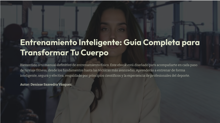 Página de un ebook titulado "Entrenamiento Inteligente: Guía Completa para Transformar Tu Cuerpo" con una mujer joven en un gimnasio.