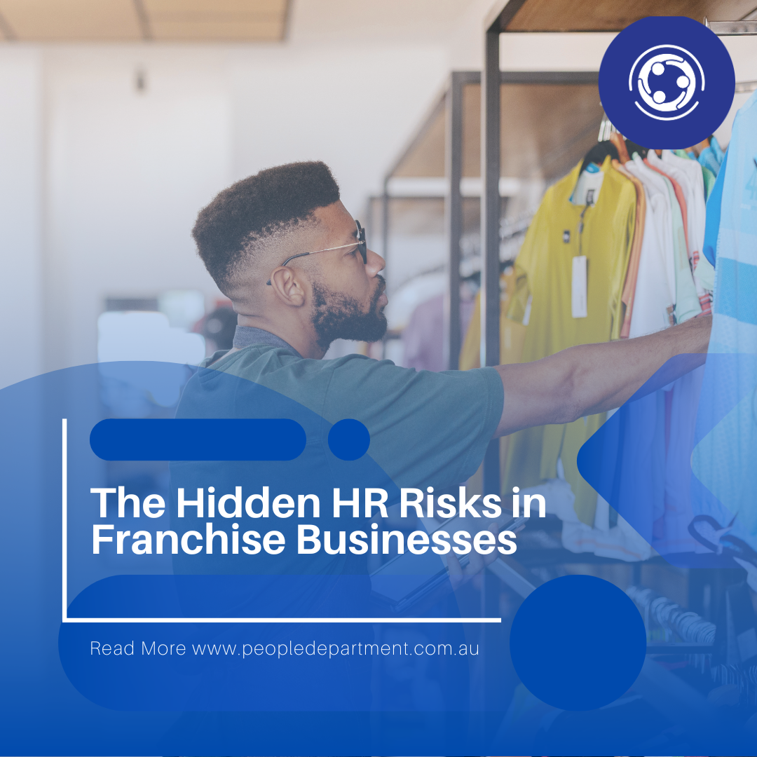 The Hidden HR Risks in Franchise Businesses