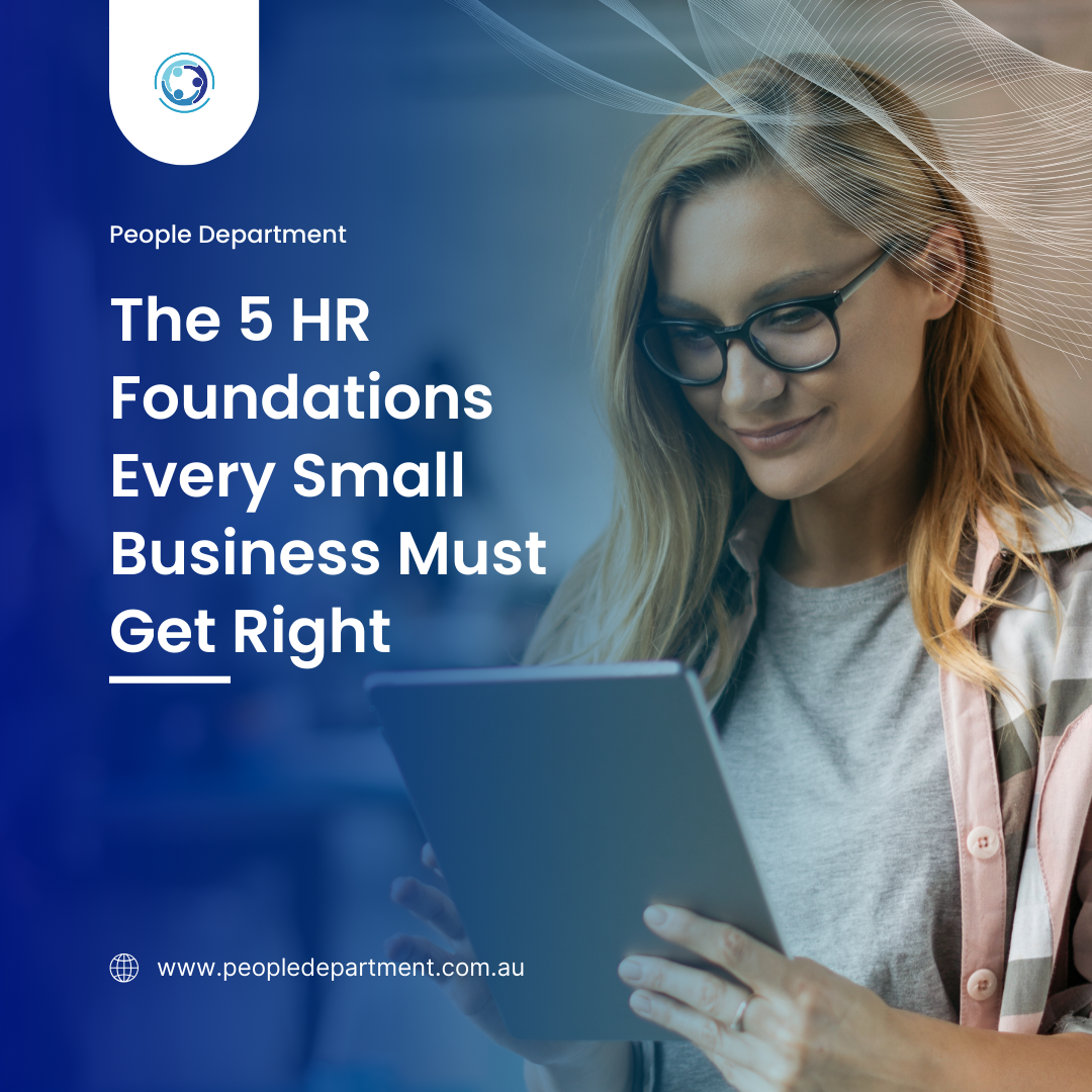 The 5 HR Foundations Every Small Business Must Get Right