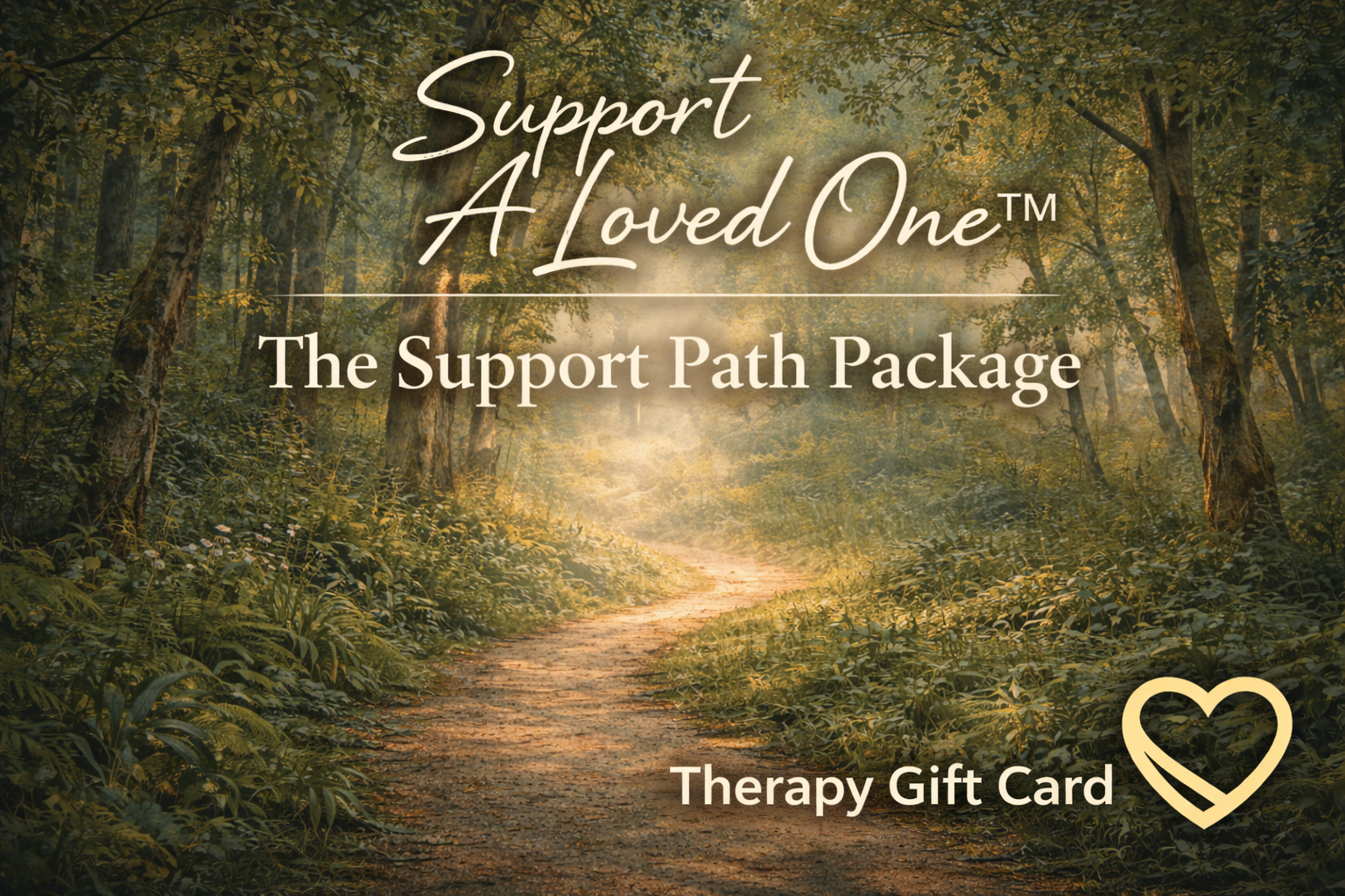 Support A Loved One™ — The Support Path Package