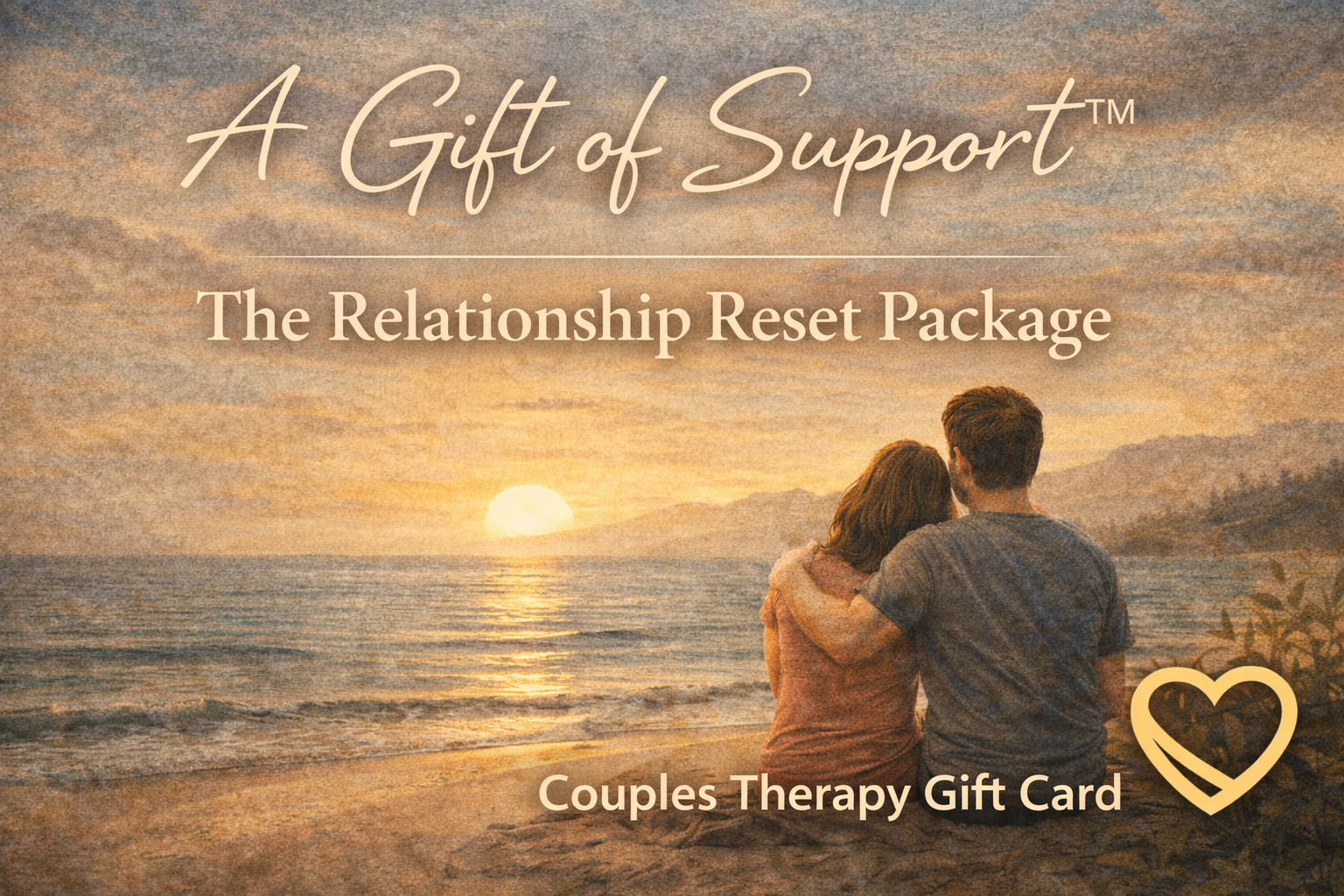 A Gift of Support™ — The Relationship Reset Package