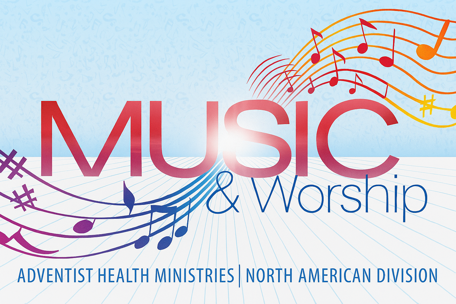 Event poster titled "Music & Worship" with colorful musical notes and staff lines, and text indicating it is organized by Adventist Health Ministries North American Division.