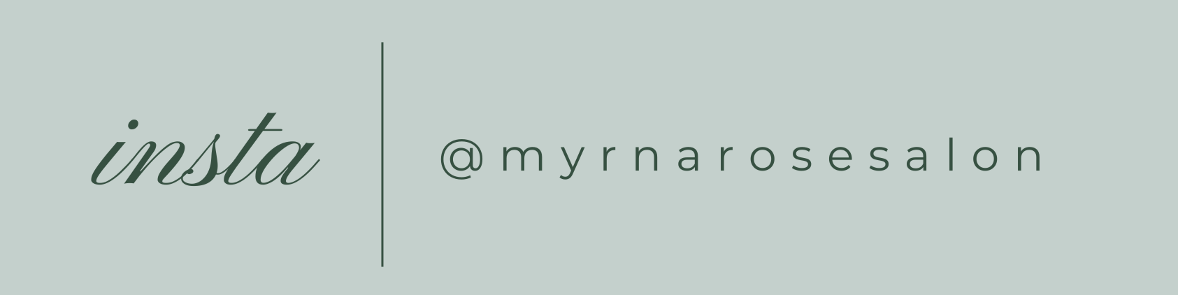 Social media promotion graphic for Myrna Rose Salon with the Instagram handle @myrnarosesalon on a light green background.