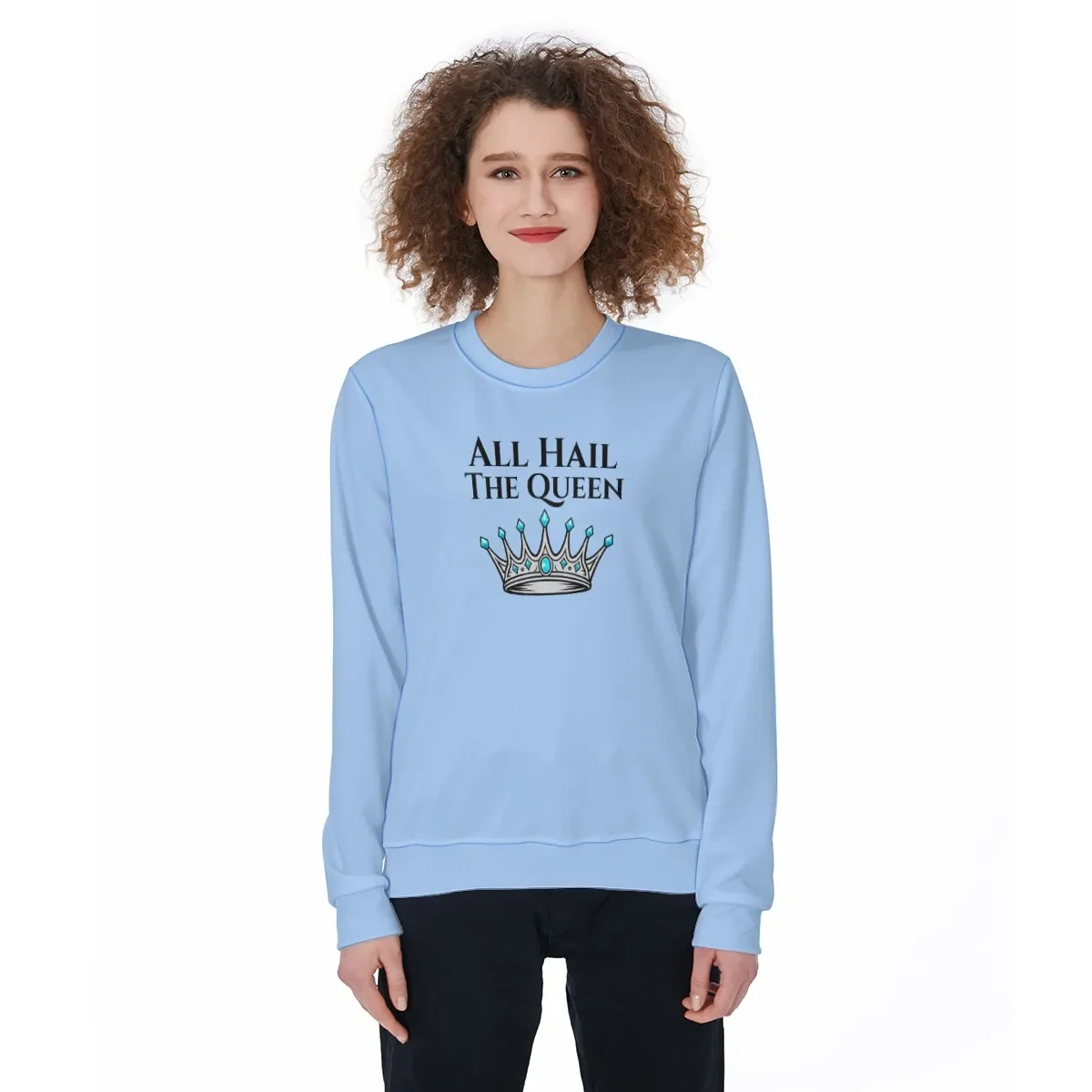 All Hail The Queen - Adult Crewneck Sweatshirt