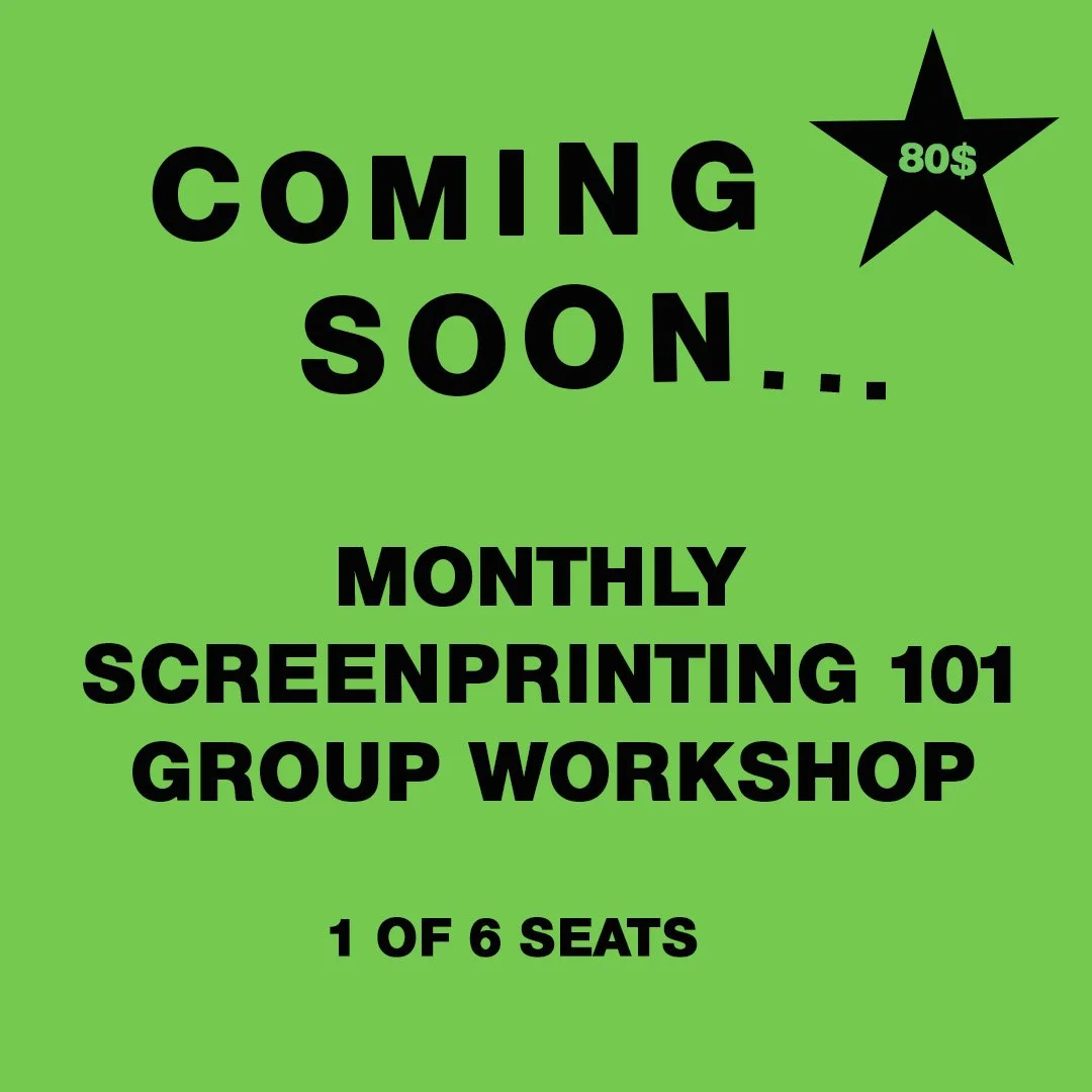 Intro to Screenprinting Workshop (Basic 101)