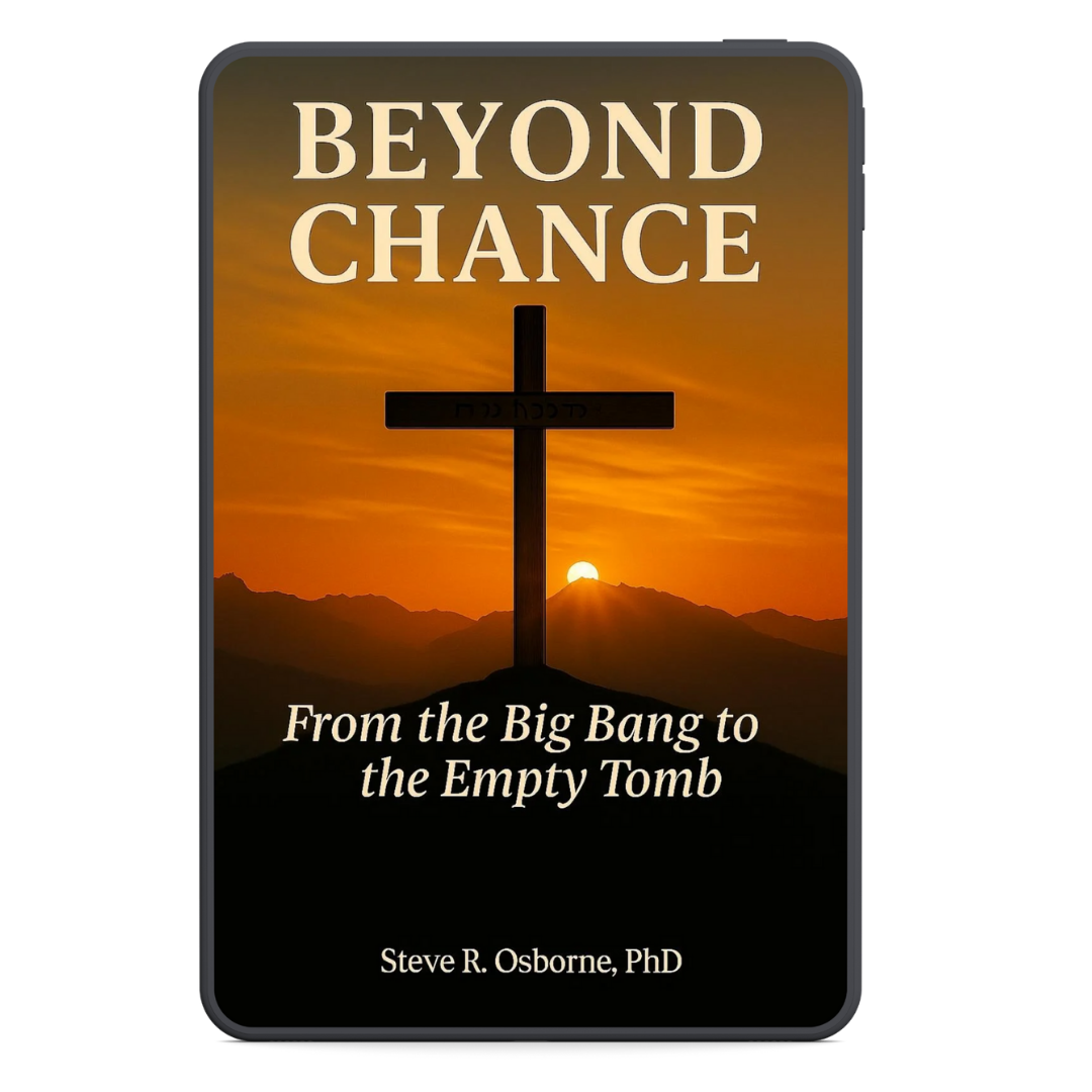 Book cover titled "Beyond Chance" with a sunset background, a cross silhouette, and the subtitle "From the Big Bang to the Empty Tomb" by Steve R. Osborne, PhD.