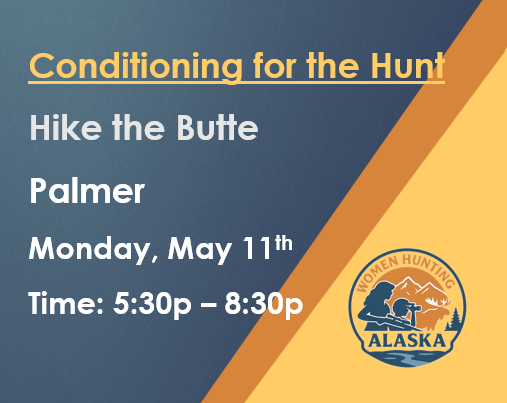 Conditioning for the Hunt - The Butte in Palmer