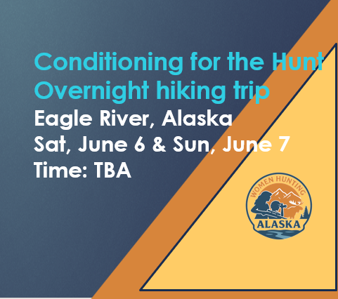 Conditioning for the Hunt - Overnight Echo Bend - Eagle River