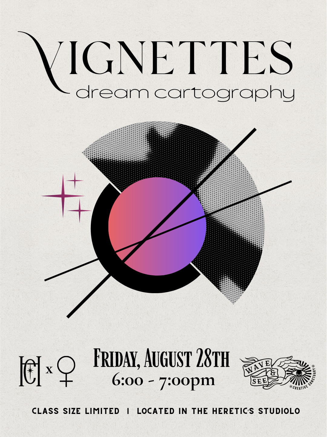 Event poster for an art workshop titled 'Vignettes dream cartography' scheduled for Friday, August 28th, from 6:00 to 7:00 pm, limited class size at Heretic's Studio, featuring abstract graphic designs and a stylized eye logo.