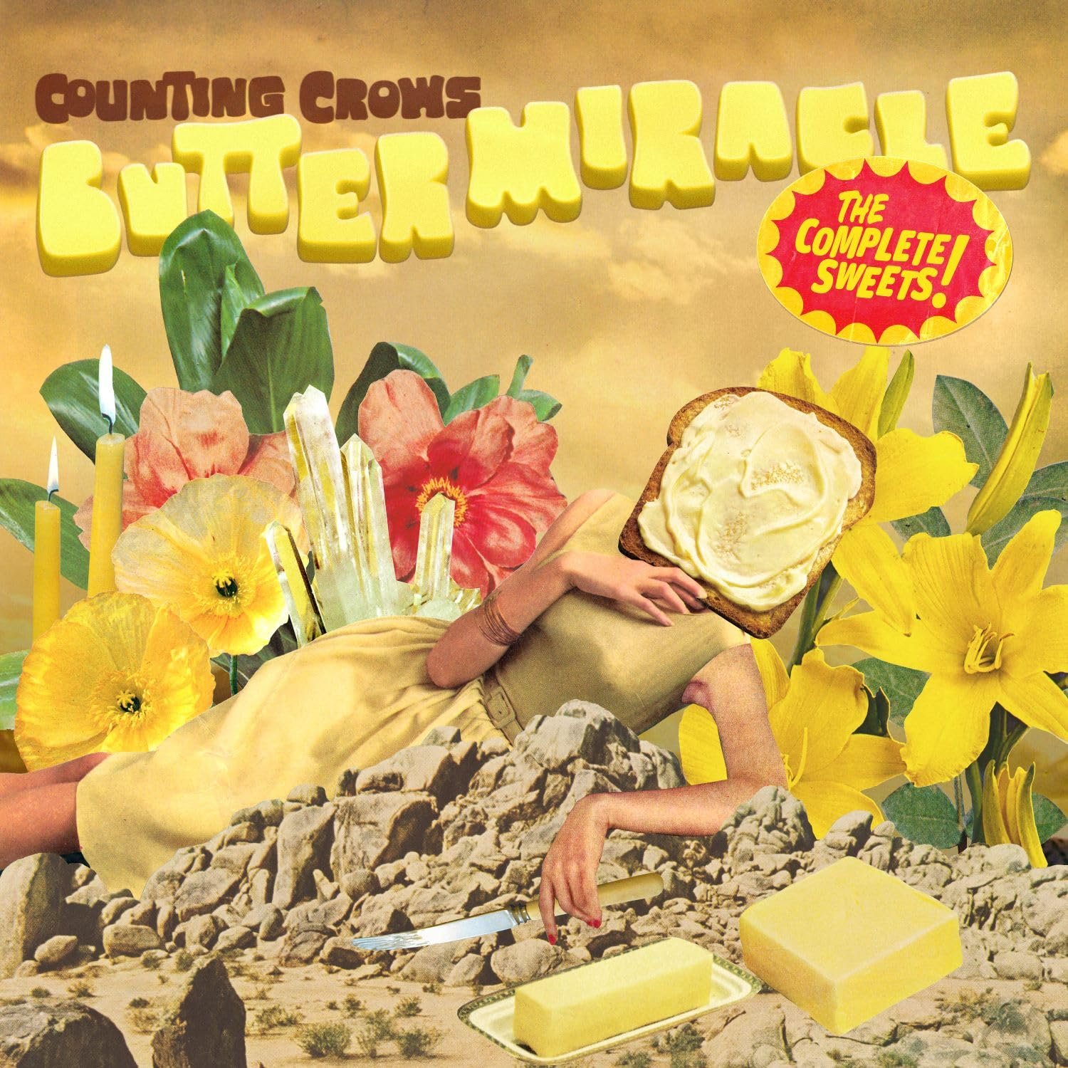 Collage mit blühenden gelben, roten und orangefarbenen Blumen, einer Frau mit einem Brotscheibe mit Butter als Kopf, umgeben von Steinen, Demitasse, Wachs- und Käservorräten, mit textartigen Elementen "Counting Crows Butter Miracle," "The Complete Sweets!"