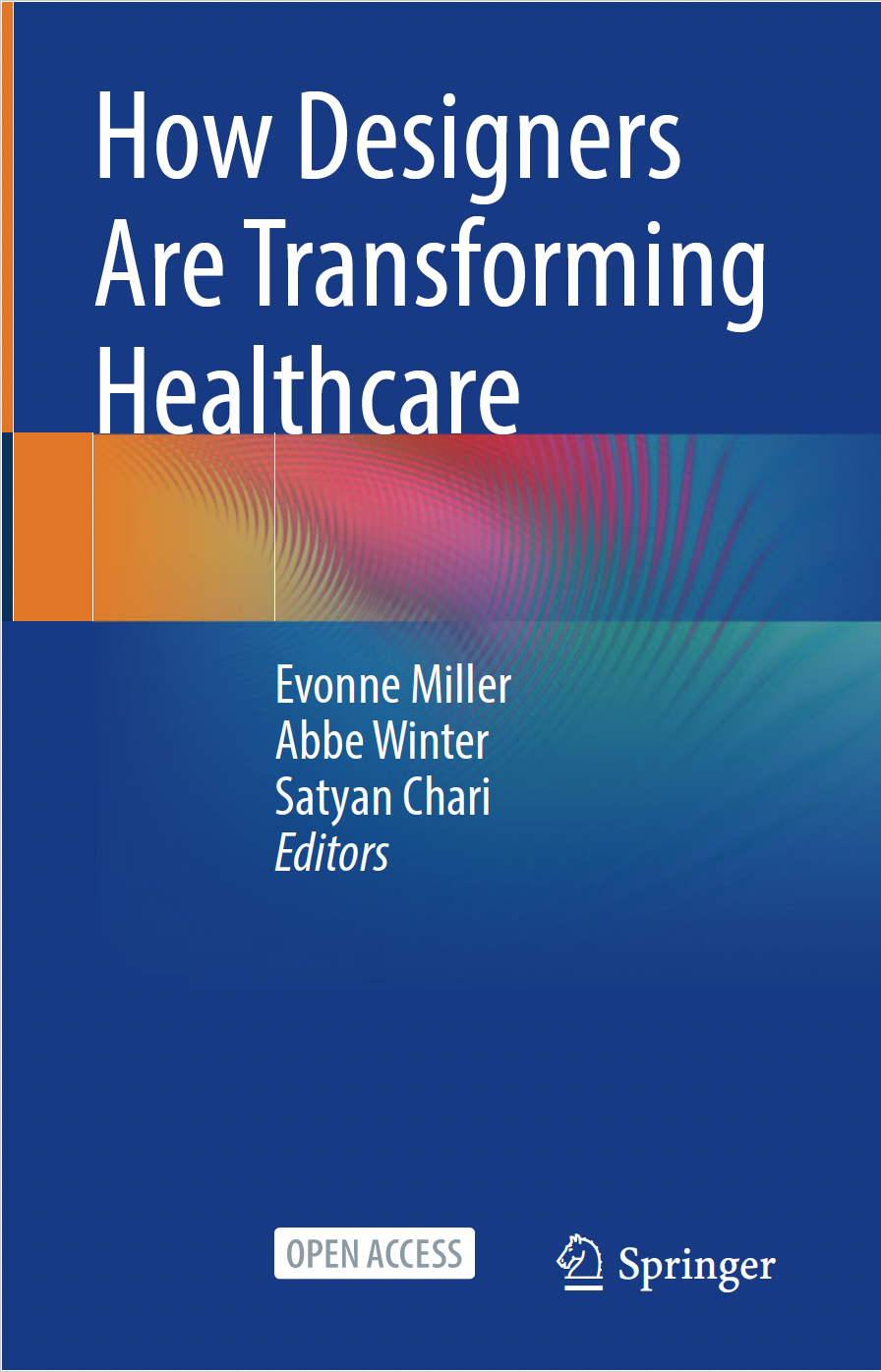 Book cover of “How Designers Are Transforming Healthcare,” representing the impact of design thinking in healthcare innovation.