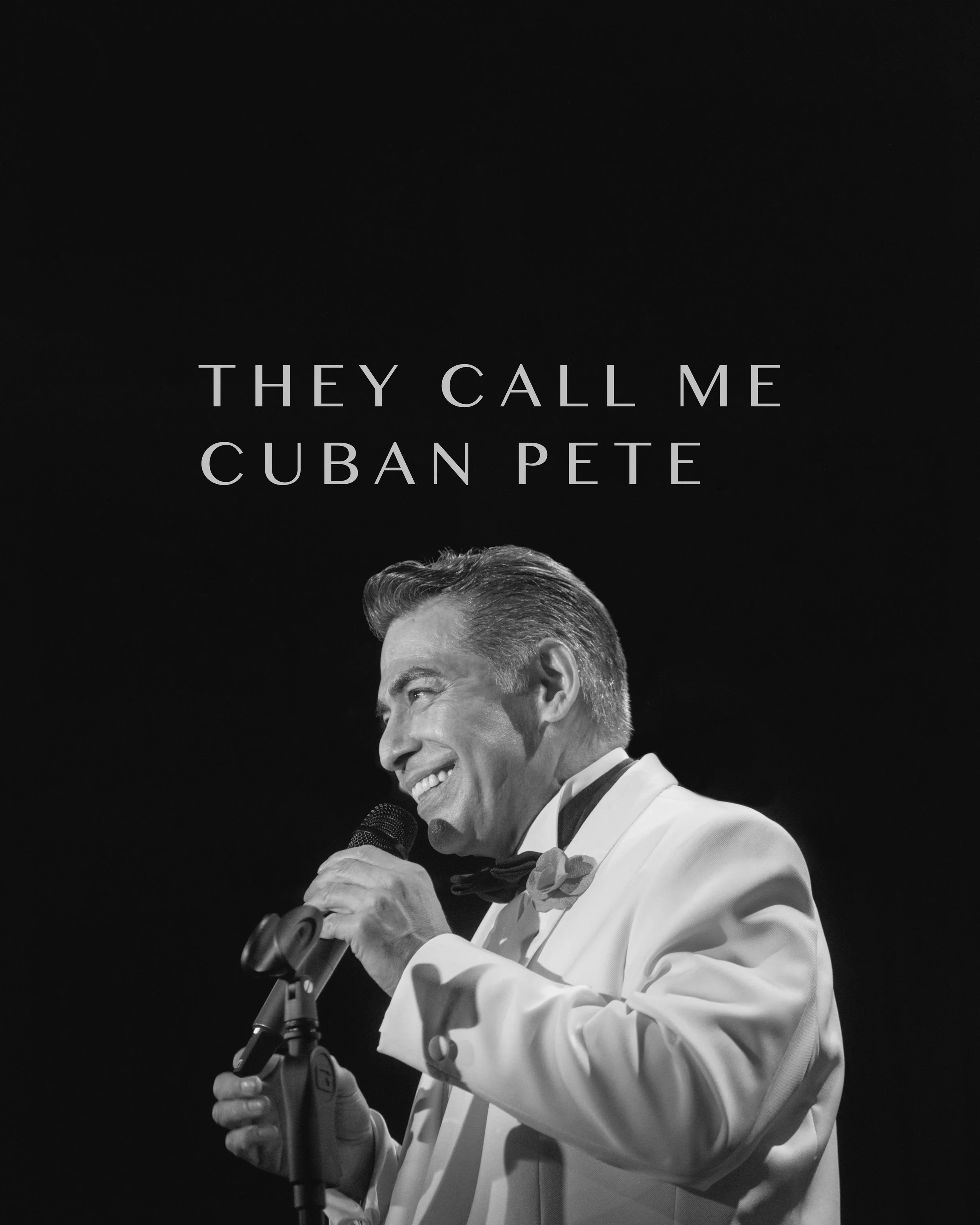Black and white photo of a smiling man in a tuxedo holding a microphone on stage, with the text "They Call Me Cuban Pete" above him.