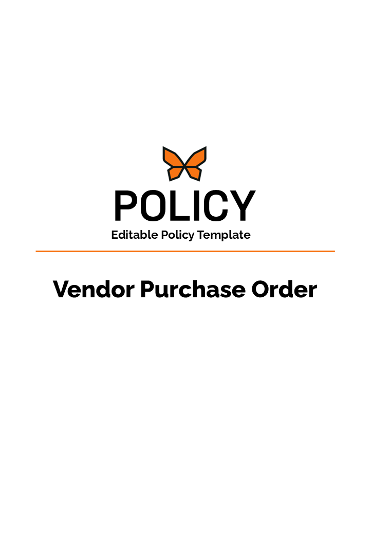Vendor Purchase Order Policy : Editable (PPT)