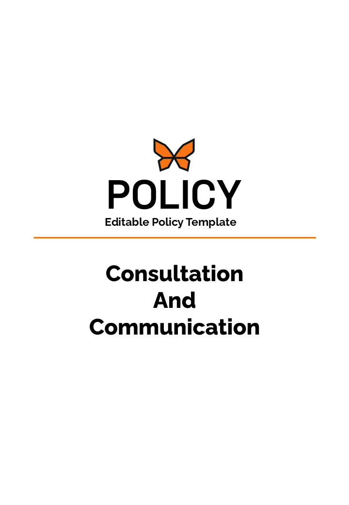 Consultation & Communication Policy : Editable (PPT)