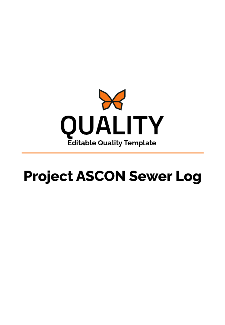 Project ASCON Sewer Log : Editable PowerPoint (PPT)