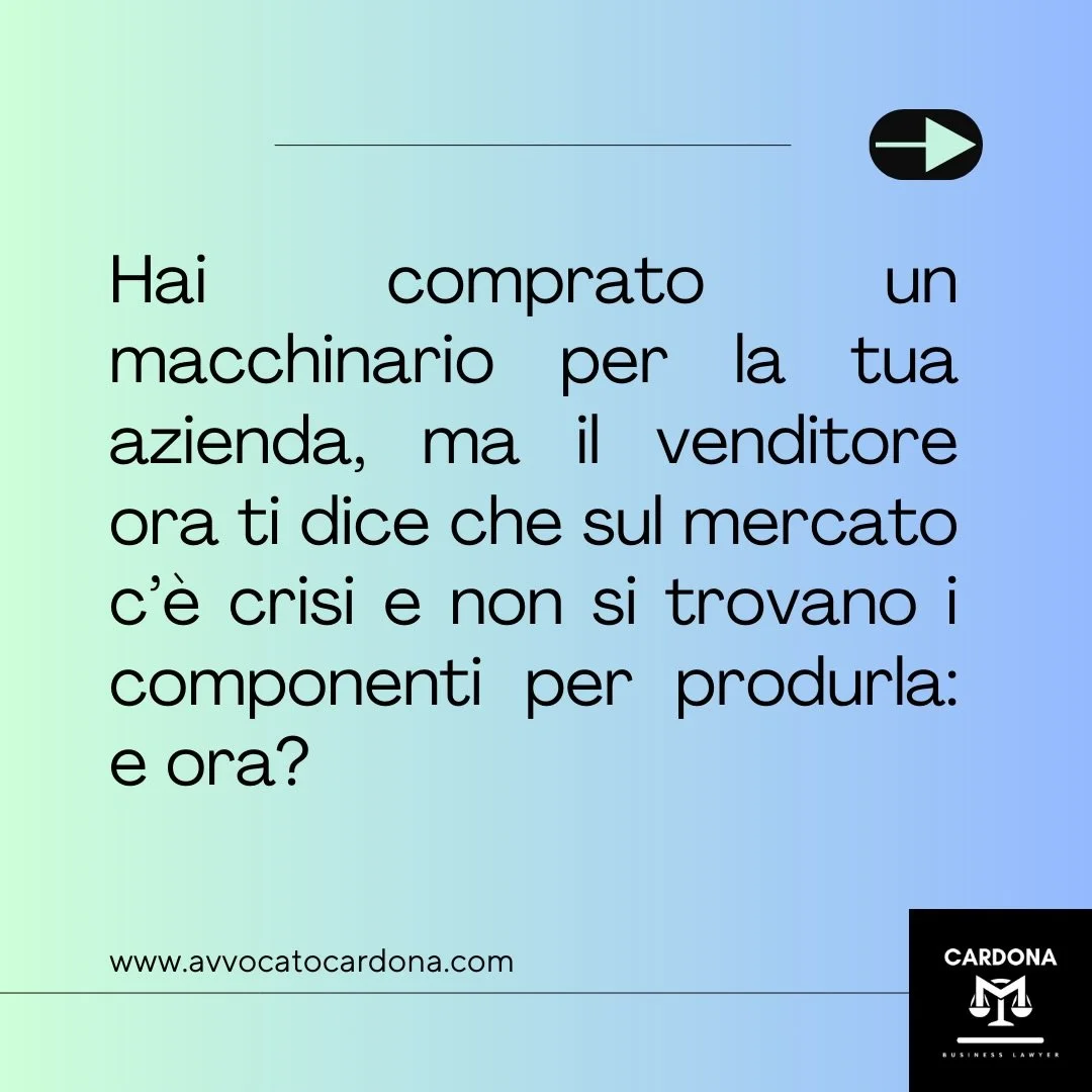 &ldquo;La macchina le arriver&agrave; in ritardo per la crisi del settore&rdquo;: e ora?

#macchina #impresa #imprenditore #business #contratto
