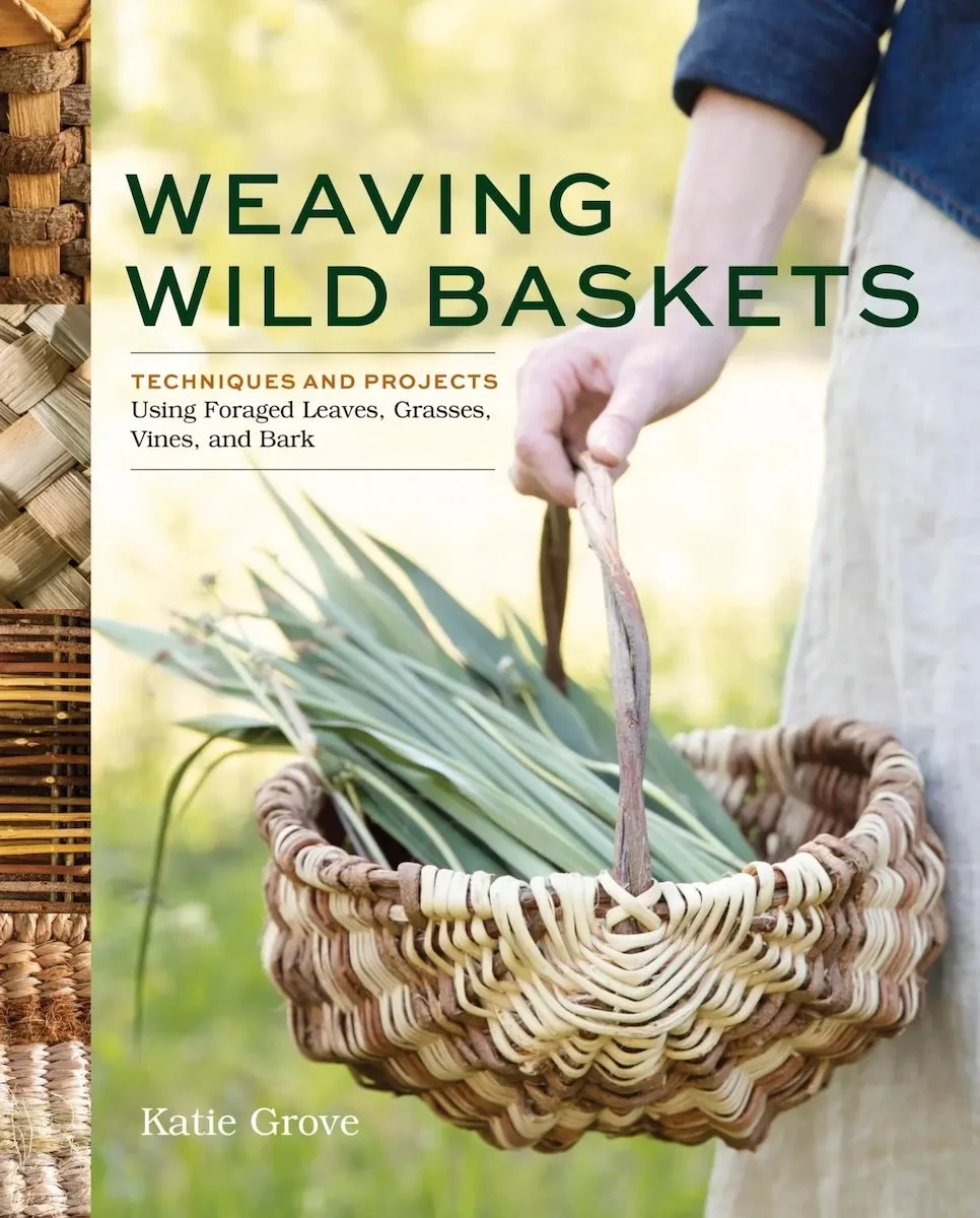 image of the cover of weaving wild baskets by katie grove