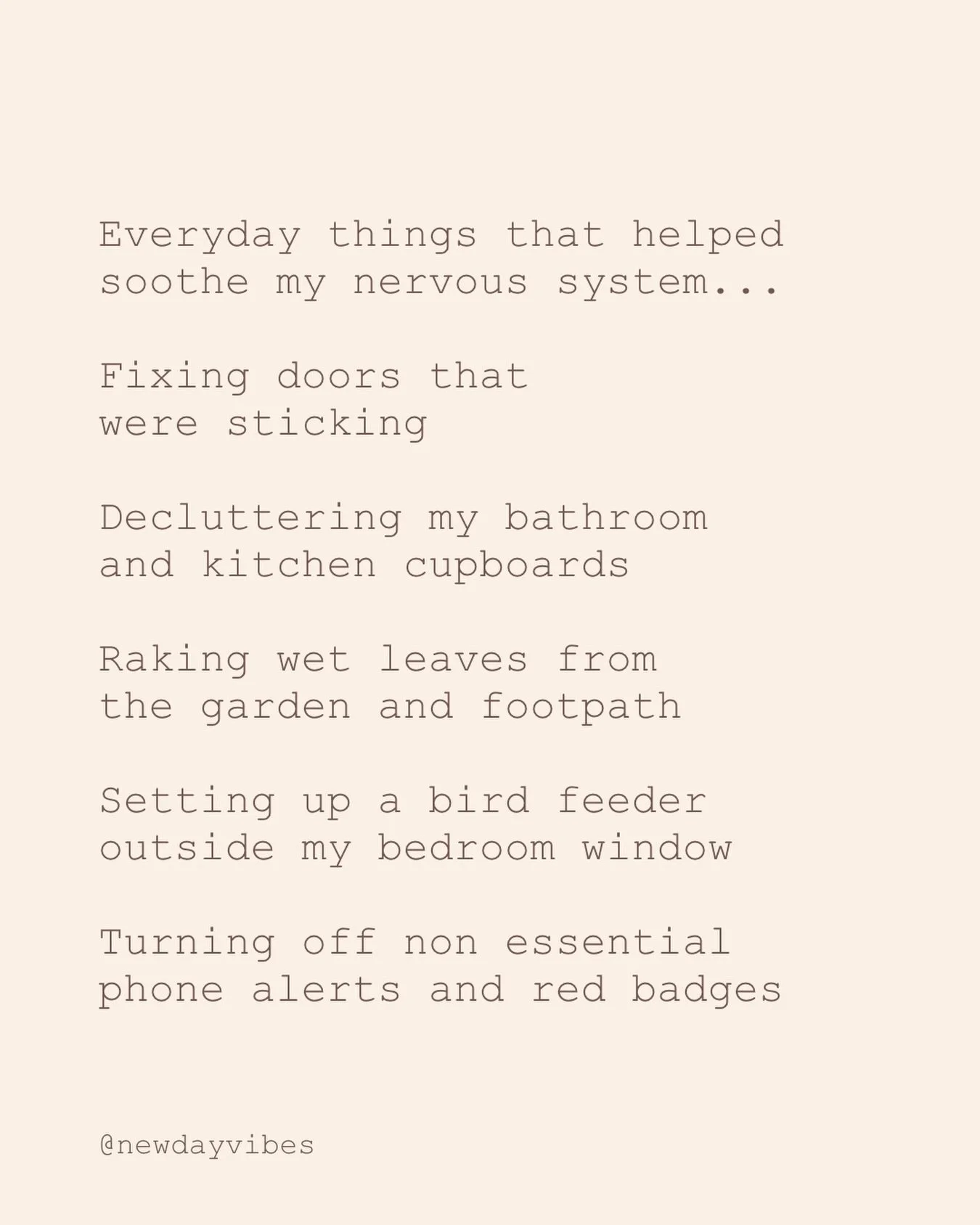 Time and my practice have taught me to notice the things that spike my nervous system, even in what might seem like the smallest of ways.

Whilst the breath, movement and meditation are very much my go tos, there are often little things in our lives 