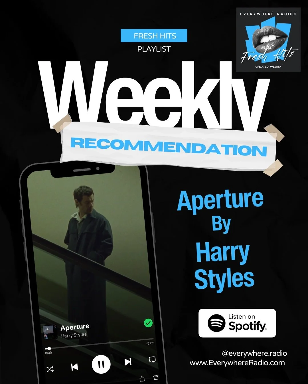 New Harry Styles just dropped.
This week&rsquo;s Fresh Hits: Everywhere Radio&reg;️ spotlight is &ldquo;Aperture&rdquo; &mdash; a cinematic, slow-burning return that feels intimate, reflective, and pure artistry.

If you&rsquo;re the type to hear it 