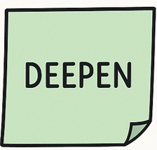 A light green rectangular paper with the word 'DEEPEN' written in black uppercase letters, with a folded corner at the bottom right.