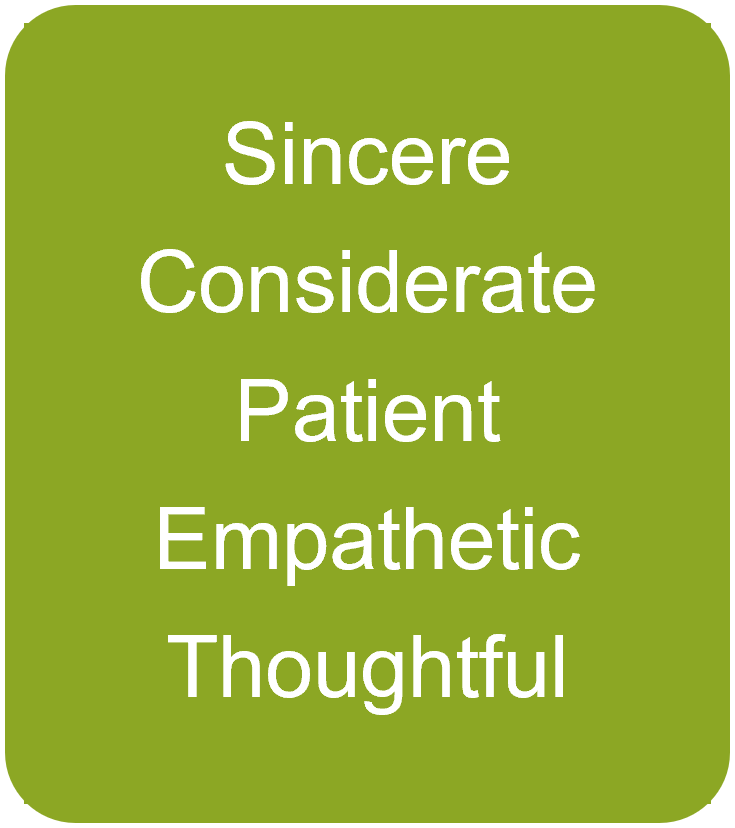 Green background with white text listing qualities: Sincere, Considerate, Patient, Empathetic, Thoughtful.