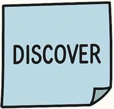 A light blue sticky note with the word 'DISCOVER' written in black capital letters.
