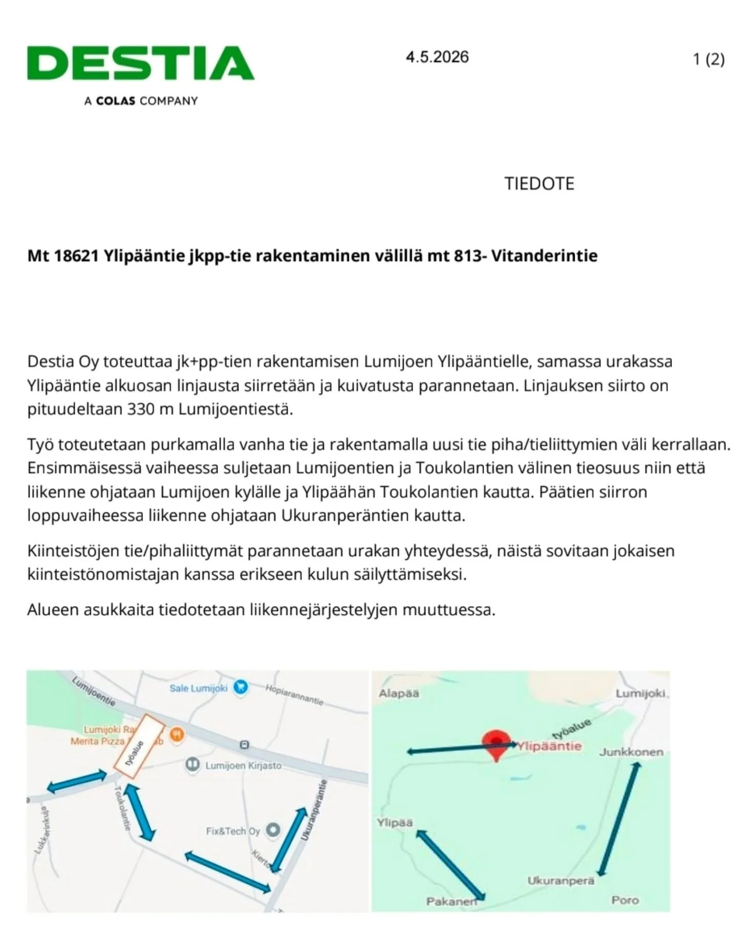 ‼️‼️Huomio kaikki hoitolaan tulijat, jotka ajatte Lumijoen keskustan kautta hoitolaan Lumijoen kirkon kupeesta Ylip&auml;&auml;ntien kautta!!!‼️‼️

Liikennej&auml;rjestelyt ovat muuttuneet kevyenliikenteenv&auml;yl&auml;n rakentamisen vuoksi. T&auml;